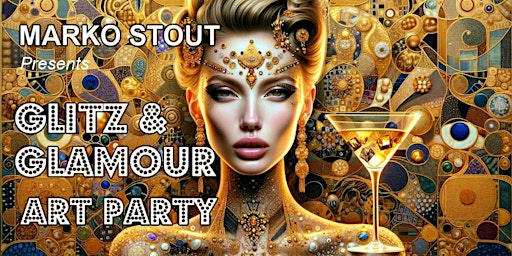 Imagem principal de Glitz & Glamour! The Ultimate Art Party with Marko Stout (Exclusive Access)