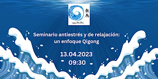 Hauptbild für Seminario antiestrés y de relajación:  un enfoque Qigong