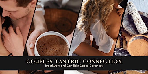 Image principale de Couples Tantric Connection: Breathwork and Cacao Ritual