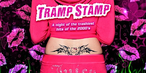 Primaire afbeelding van TRAMP STAMP (the trashiest hits of the 2000s) ~ ticket link in description