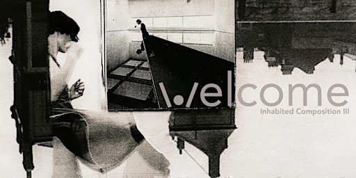 Imagem principal de Welcome_Inhabited Composition III