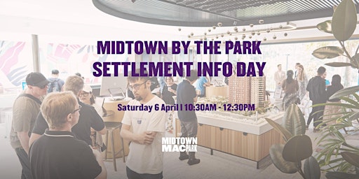 Midtown MacPark Settlement Info Day primary image