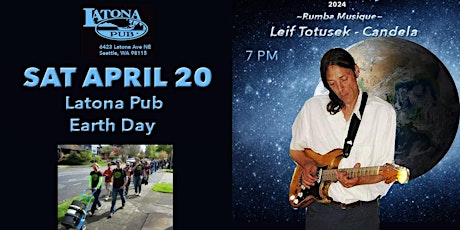 Latona Pub, Earth Day Celebration Leif Totusek "Candela"