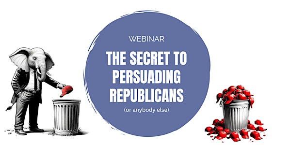 The Secret to Persuading Republicans