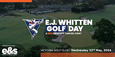 E.J. Whitten Golf Day | Victoria Golf Club - A RULE Prostate Cancer Event primary image