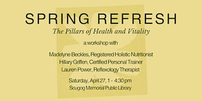 Spring Refresh: The Pillars of Health and Vitality primary image