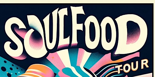 Hauptbild für Soulfood Tour (Bristol Show)