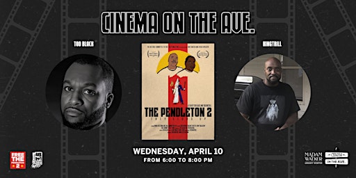 Imagen principal de Cinema on the Ave featuring "Pendleton 2" | FREE ENTRY!