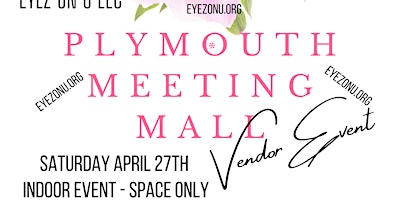 Primaire afbeelding van Vendors wanted-Spring vendor event @ Plymouth Meeting Mall 4/27