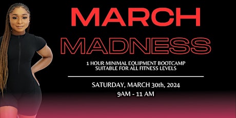 MARCH MADNESS BOOTCAMP