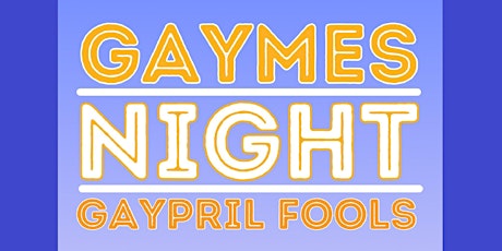 Board Gaymes - Gaypril Fools