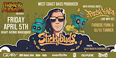 Imagem principal de Make it Funky Presents West Coast Glitch-hop & Bass  Producer Stickybuds