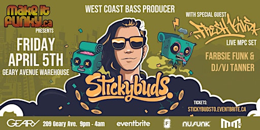 Primaire afbeelding van Make it Funky Presents West Coast Glitch-hop & Bass  Producer Stickybuds