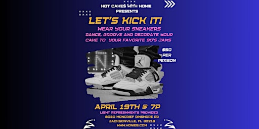 Imagem principal do evento Let's KICK IT! Wear your Sneakers, Dance, Groove  & Decorate your Cake