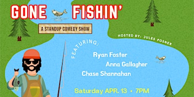 Imagem principal do evento Gone Fishin': A Standup Comedy Show