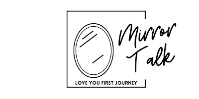 Love You First Journey: Mirror Talks primary image