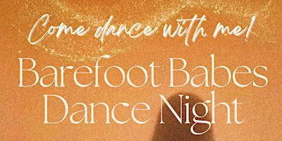 Imagem principal do evento BAREFOOT BABES DANCE NIGHT