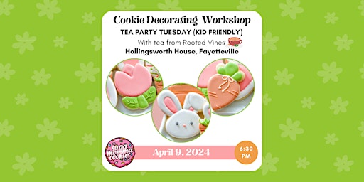 Imagem principal do evento Tea Party Tuesday: Spring Cookie Decorating Workshop (Kid-friendly)