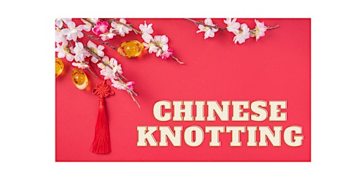 Well-Being Event -  Chinese Knotting primary image
