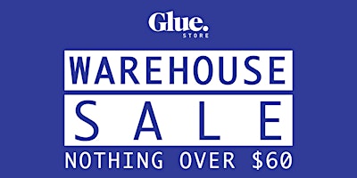 Primaire afbeelding van Glue Store Warehouse Sale