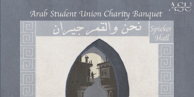 2024 Annual Banquet hosted by Arab Student Union @ UC Berkeley primary image