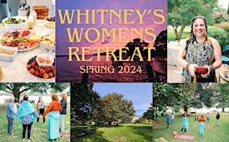 Hauptbild für Whitney's Womens Retreat - Spring 2024