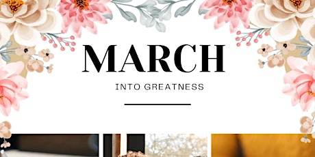 March into Greatness