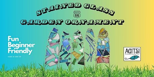 Imagem principal do evento Stained Glass Garden Ornaments