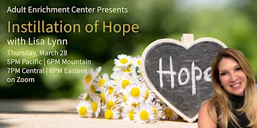 Imagen principal de THUR, Mar 28 – Instillation of Hope with Lisa Lynn – 7PM CDT