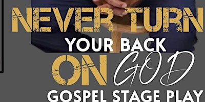 Image principale de Never Turn Your Back On God Part 1