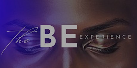 The BE EXPERIENCE