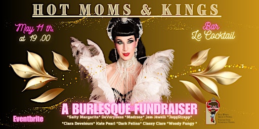 Imagen principal de Hot Moms and Kings: A Burlesque Fundraiser