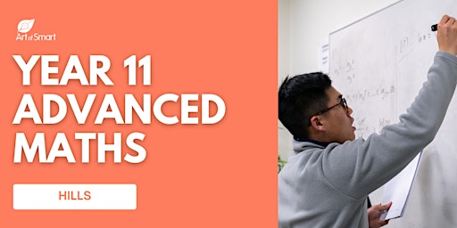 Hauptbild für Prelim Maths Advanced: Year 11 Kickstarter Workshop [HILLS]