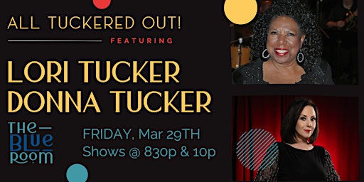 All Tuckered Out!: Lori Tucker and Donna Tucker  primärbild