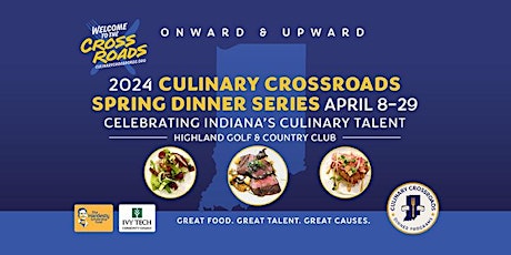 Culinary Crossroads 2024 Spring Dinner Series