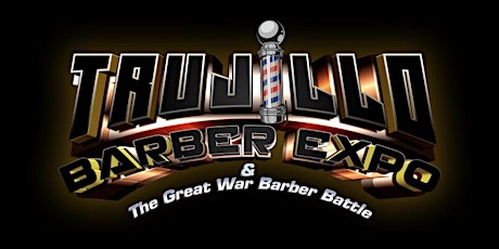 Trujillo Barber Expo & The Great War Barber Battle