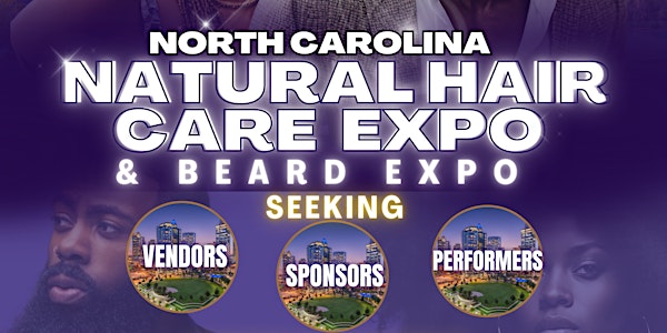 North Carolina Natural Hair Care and Beard Care Expo 2024