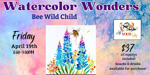Imagem principal do evento Watercolor Wonders: Bee Wild Child Paint n Sip at Art YOUR Way!