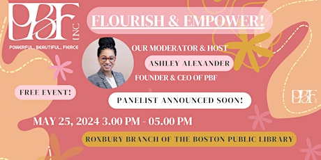 PBF Presents Flourish & Empower!