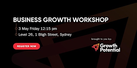 Business Growth Workshop 3 May 2024