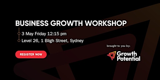 Business Growth Workshop 3 May 2024 primary image