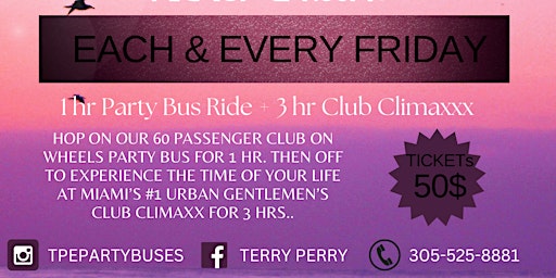 Primaire afbeelding van The TPE Experience!!! Party Bus + Night Club