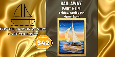Image principale de Sail Away Paint n Sip at Coyote Canyon Winery!