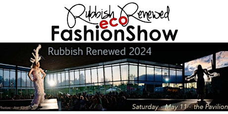 Rubbish Renewed Eco Fashion Show Fundraiser