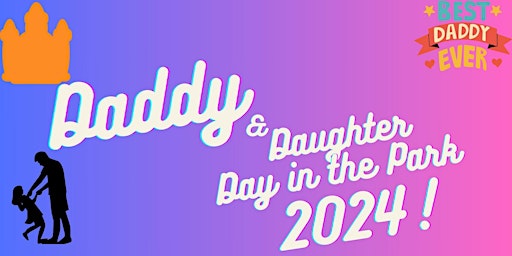 Imagem principal do evento DADDY-DAUGHTER DAY IN THE PARK!