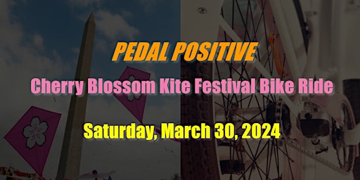 Imagem principal do evento Pedal Positive Cherry Blossom Kite Festival Bike Ride