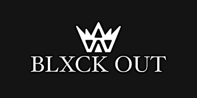 Image principale de BLXCK OUT Concert Series