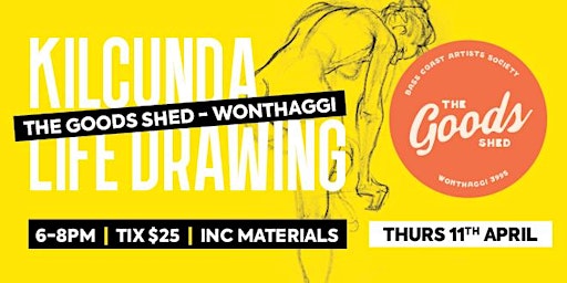 Primaire afbeelding van Life Drawing Wonthaggi at The Goods Shed 11th April