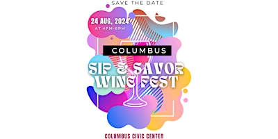 Image principale de Sip & Savor Wine Fest: Columbus
