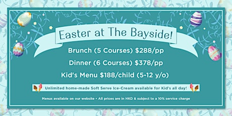 Easter Celebration at The Bayside (Brunch & Dinner)